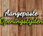 Aangepaste openingstijden voorjaar